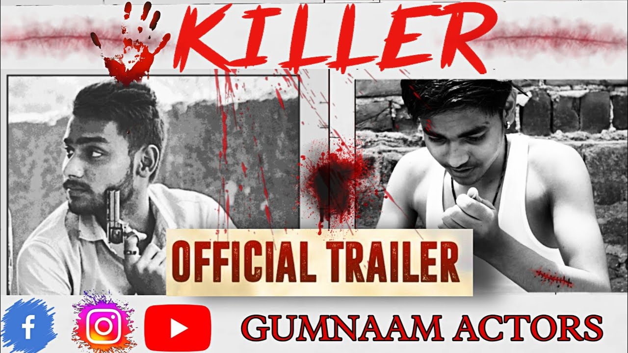 Killer | Gumnaamactors | Shortfilm