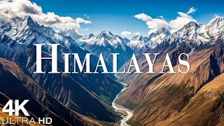 Himalayas In 4K  The Roof Of The World | Mount Everest | Scenic Relaxation Film