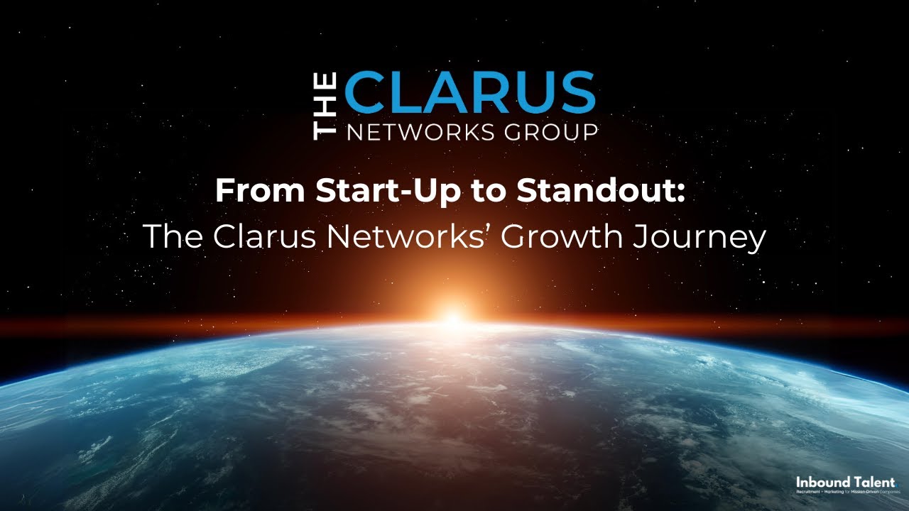 From Start-Up to Standout: The Clarus Networks' Growth Journey - YouTube