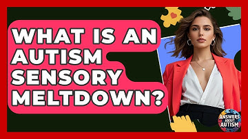 What Is An Autism Sensory Meltdown? - Answers About Autism