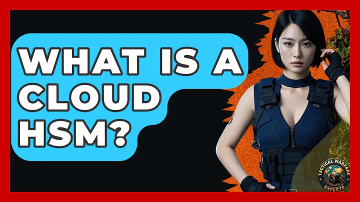 What Is A Cloud HSM? - Tactical Warfare Experts