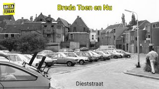 Breda Toen en Nu : Dieststraat | Stadsarchief Breda