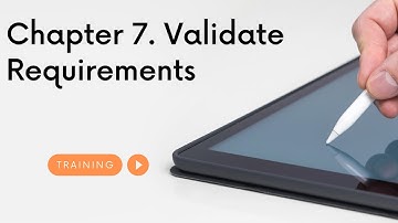 Ch 7  Validate Requirements