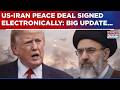 Big Update In US-Iran Peace Deal: Reports Say Deal Signed Electronically By Trump, Vance & Ghalibaf