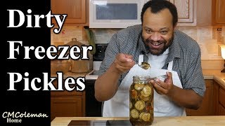 Dirty Freezer Pickles