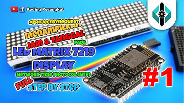 Part 1 - Cara Mudah Menampilkan Jam dan Tanggal pada Led Matrix 7219 Display Menggunakan Library NTP