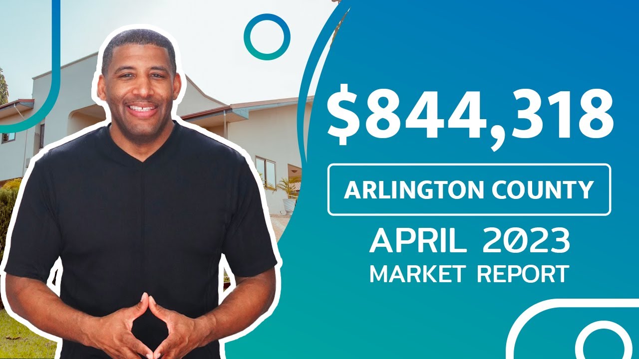 What's New in the Arlington County Real Estate Market for April 2023