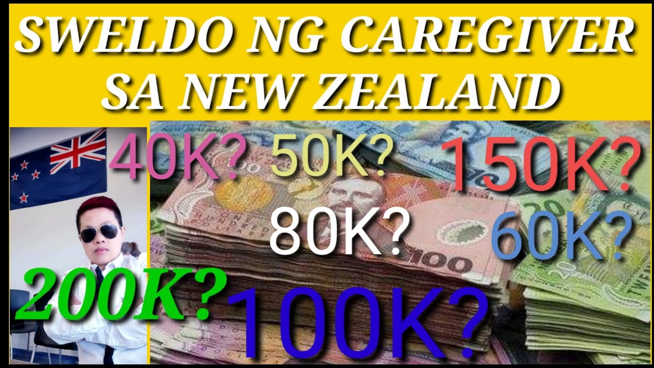 MAGKANO ANG SAHOD NG CAREGIVER SA NEW ZEALAND? (CAREGIVERS SALARY IN NEW  ZEALAND) - YouTube