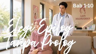 Elegy Epilogue Without Prologue Chapters 1-10 — Hasmi Asmaya Putry — KBM App