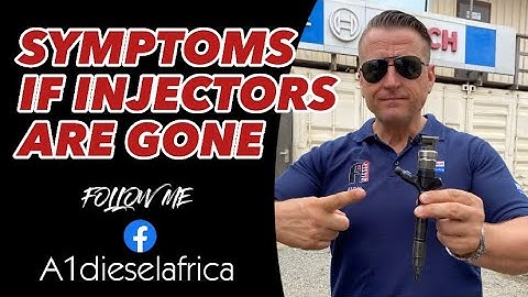 SYMPTOMS IF INJECTORS ARE GONE
