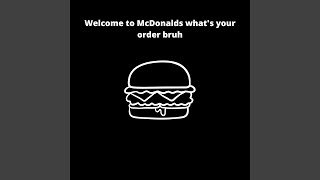 Miniatura de vídeo de "Denver - Welcome to McDonalds what's your order Bruh"