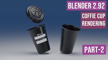 Coffee Cup Rendering in Blender 2.92 II How to Make a Coffee Cup in Blender II Blender Tutorial