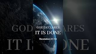 God Declares “It is Done” - Revelation 21:1-6 – Christian Inspiration