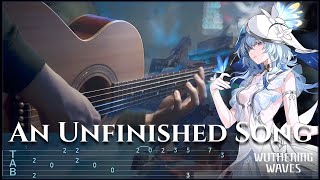 An Unfinished Song - Wuthering Waves on FINGERSTYLE GUITAR VeryNize 【TABS】
