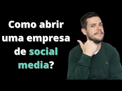 Como abrir e quais documentos para abrir uma empresa de social media?