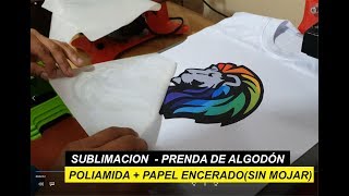 SUBLIMACION sobre ALGODON , Poliamida y papel Encerado