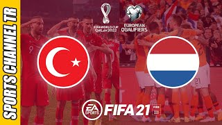 TÜRKİYE - HOLLANDA | 2022 FIFA DÜNYA KUPASI ELEMELERİ G GRUBU 1. MAÇI | FIFA 21 | SPORTSCHANNELTR