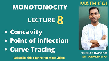 Lecture 8 | Concavity | Point of inflection | Curve Tracing | Monotonocity || A.O.D | Boards | JEE