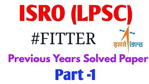 ISRO (LPSC) Previous year Solved Paper - Part1