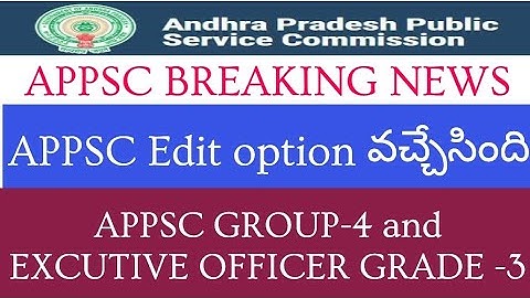 APPSC GROUP-4  (JUNIOR ASSISTANT cum COMPUTER ASSISTANT ) , E.O Jobs Application Edit option enable