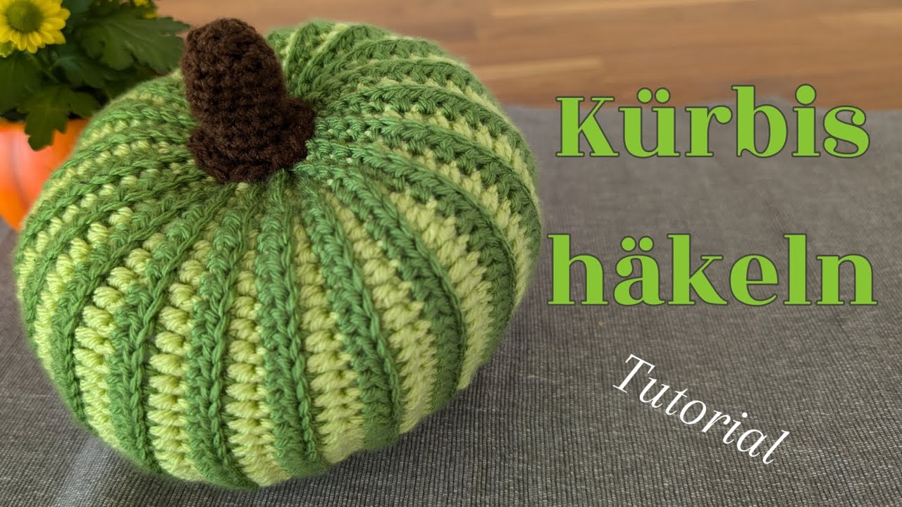 Kürbis häkeln | Tutorial | Deko