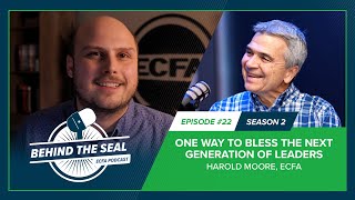 One Way to Bless the Next Generation of Leaders | Harold Moore, ECFA