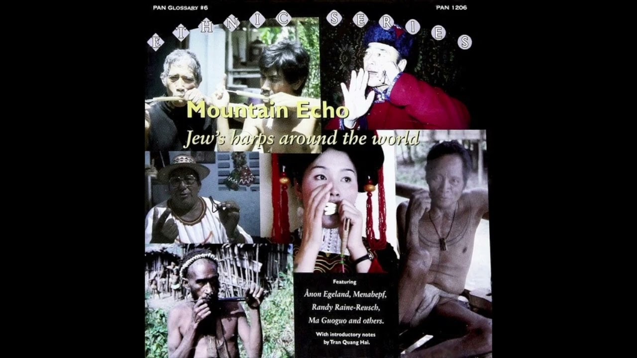 Mountain Echo - Jew's Harps Around The World