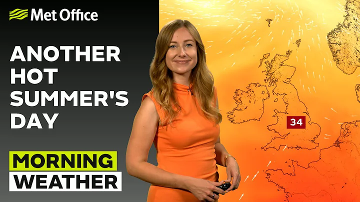 12/08/2025 - Dry and hot day for many - Morning Weather Forecast UK – Met Office Weather