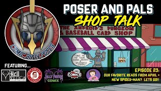 Shop Talk Ep. 23: The Gang Finally Talks Comics Again!  What did we love in April?