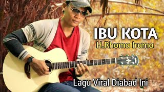 IBU KOTA - H.Rhoma Irama - Acoustic Guitar Cover