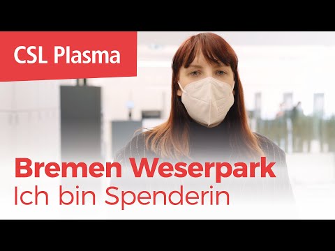 CSL Plasma Center Bremen Weserpark - eine Plasmaspenderin berichtet