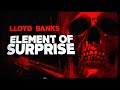 Lloyd Banks - Element of Surprise (Lyric Video)