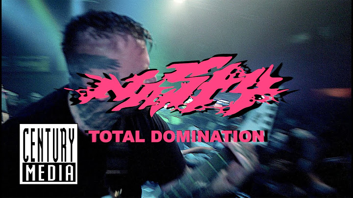 NASTY - Total Domination (OFFICIAL VIDEO)