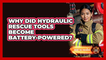 Why Did Hydraulic Rescue Tools Become Battery-powered? - Inside the Firehouse