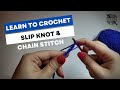 LEARN TO CROCHET: Slip knot &amp; Chain stitch 🧶