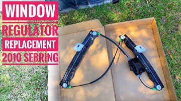2010 Chrysler Sebring Window Regulator Replacement
