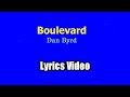 Boulevard (Lyrics Video) - Dan Byrd