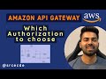 Choose access control method | How to choose authorization method | REST API | Amazon API Gateway