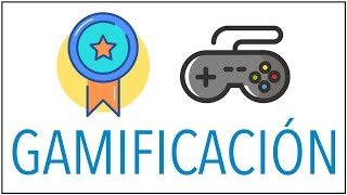 GAMIFICACIÓN: Beneficios y Consejos