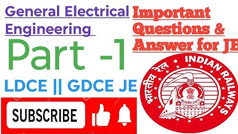 @KalyanRailway|| General Electrical Engineering|| Ldce Je || Gdce Je || VVI Quen & Ans for JE