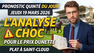 PRONOSTIC QUINTE DU JOUR  JEUDI 19 MARS 2026  L'ANALYSE CHOC POUR LE PRIX DUNETTE screenshot 2