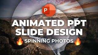 Animated PowerPoint Slide Design 🔥Spinning Photo Background🔥