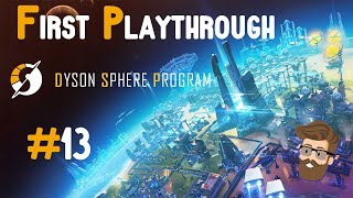 Cleaning the Rat's Nest (Episode 13) - Dyson Sphere Program Gameplay