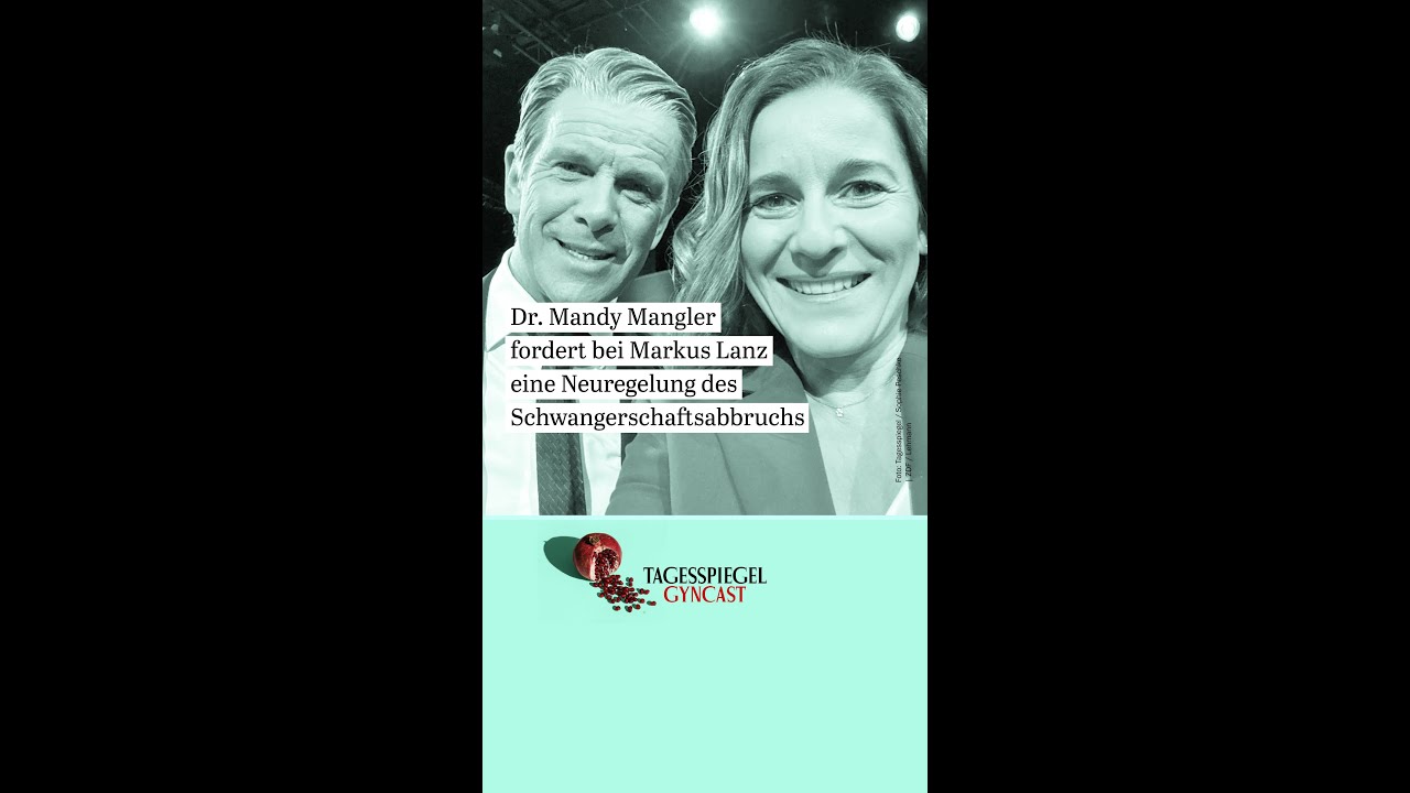 Dr. Mandy Mangler fordert Neuregelung des Schwangerschaftsabbruchs | Markus Lanz 25.04.24