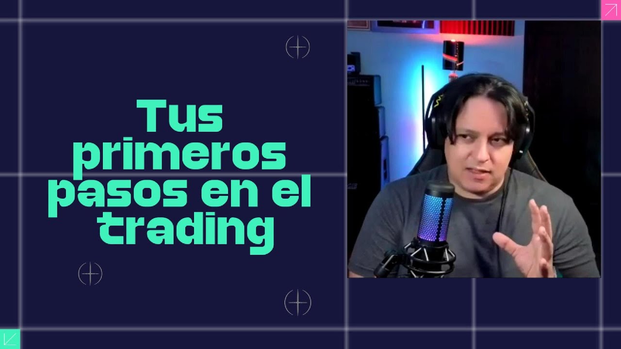 Tus primeros pasos en el trading por Richie Day Trader - YouTube