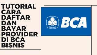 Tutorial Cara Daftar Dan Bayar Provider di Klik BCA Bisnis