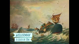 Wellerman (Sea Shanty) | Covered by Tâm (Lyric Video)