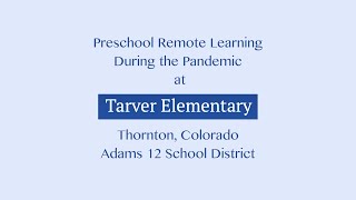 Preschool Remote Learning During the Pandemic at Tarver Elementary
