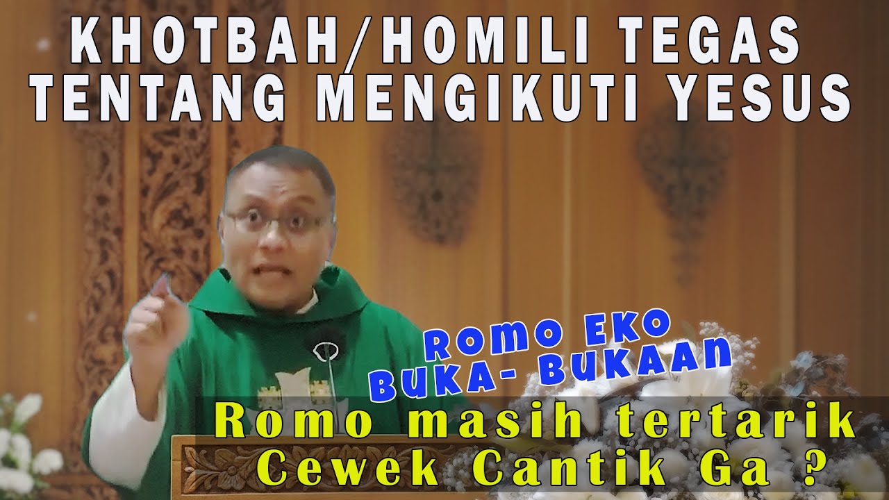 Homili "KERAS" Romo Eko Wahyu OSC "KEBERANIAN MENGIKUTI SALIB"