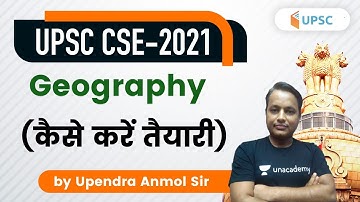 1:00 PM - UPSC Pre 2020 | Geography by Upendra Anmol | How To Prepare